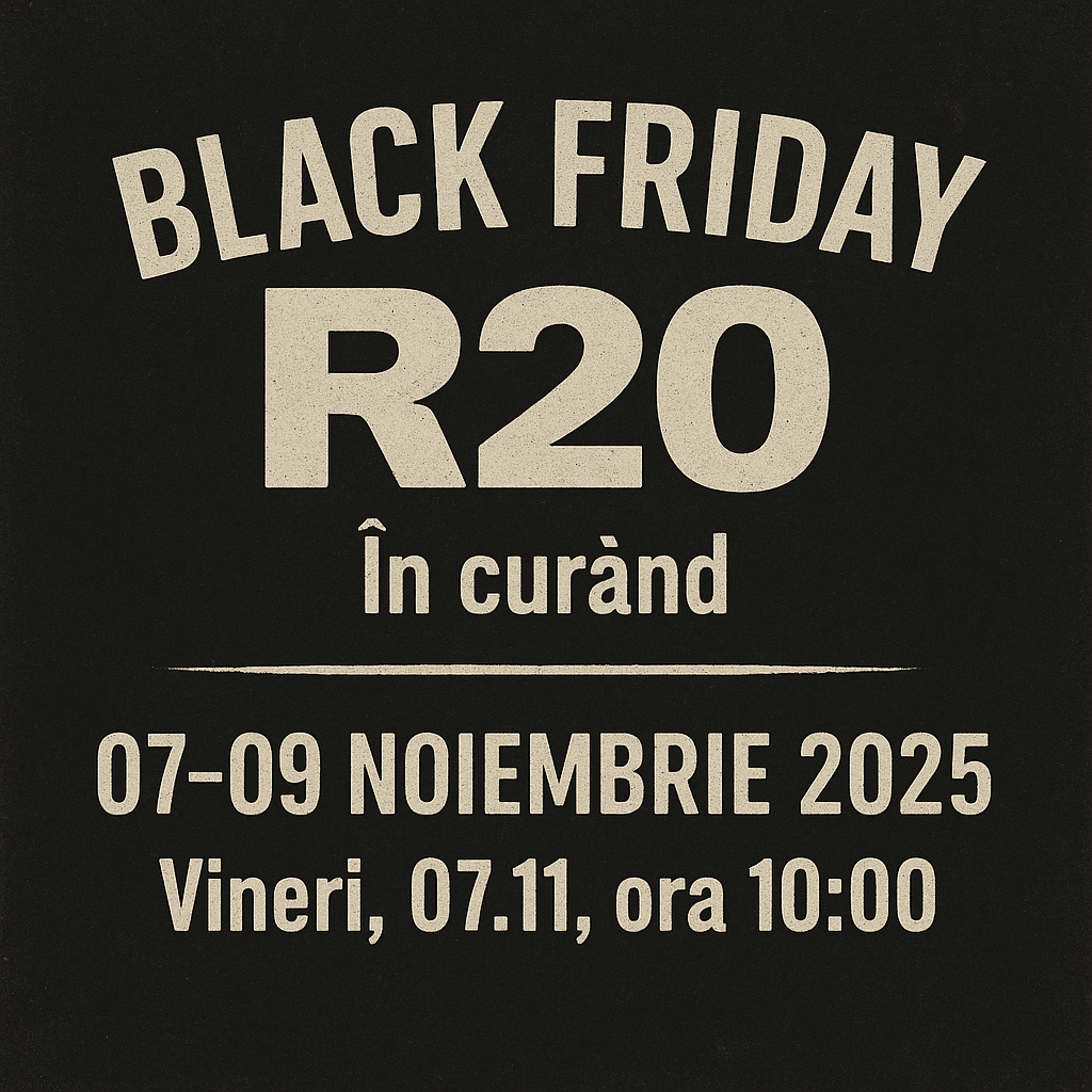 Black Friday R20 – 07-09 Noiembrie 2025. O selecție cinstită, fără artificii.